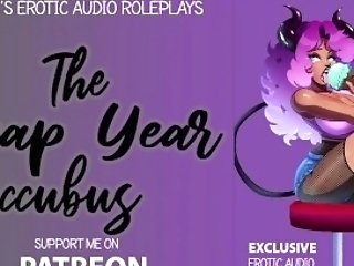 'the Leap Year Succubus (asmr/erotic Roleplay}'